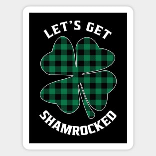 Let's Get Shamrocked Green Plaid Funny St. Patrick's Day Magnet